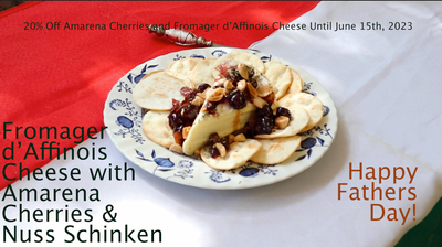 Fromager d'Affinois Cheese with Amarena Cherries and Nuss Schinken
